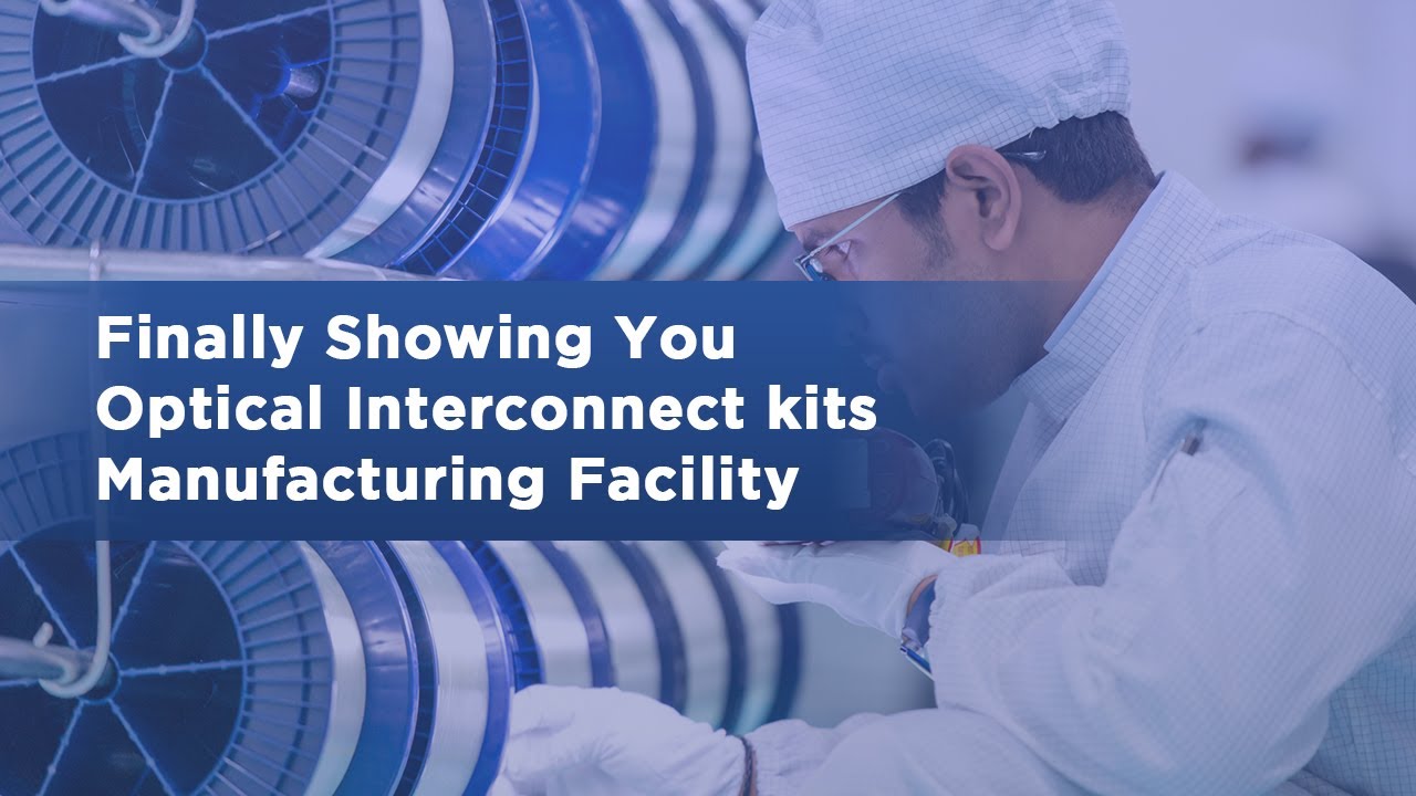 A Peek Inside STL's Optical Interconnect kits Manufacturing Facility in Dadra
