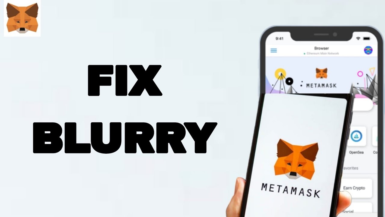 How To Fix And Solve Blurry On Metamask App | Final Solution