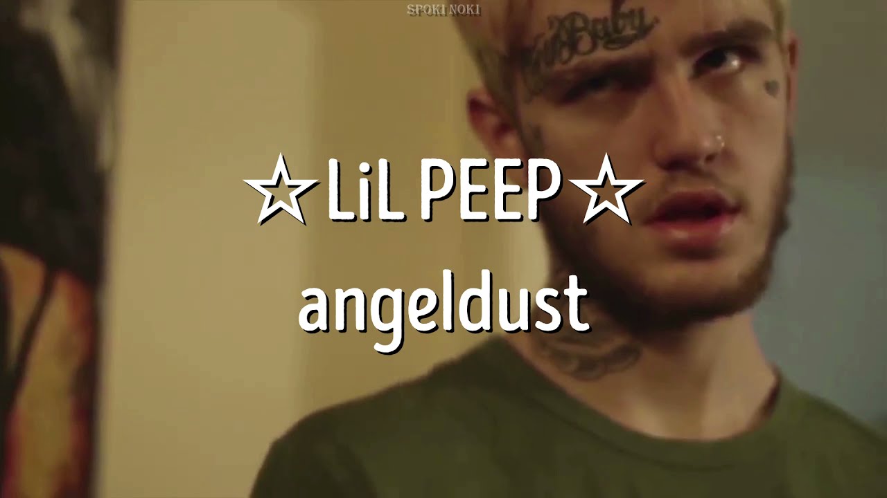 lil peep - angeldust (перевод / with russian lyrics)