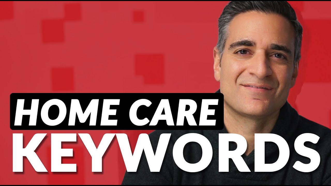 SEO Keywords for Home Care Agencies: A Primer on Keyword Targeting for Home Care Agencies