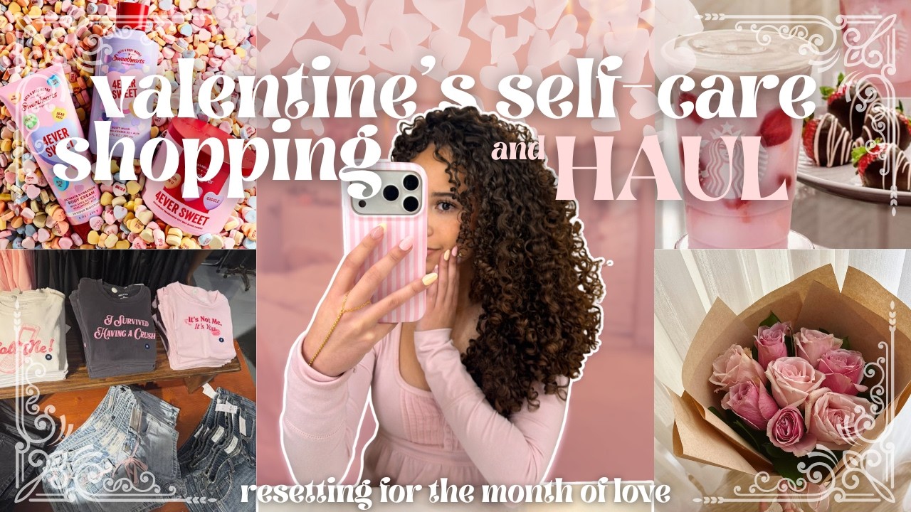 VALENTINE'S DAY SELF-CARE 💗 shopping vlog, haul, single girl energy ✨