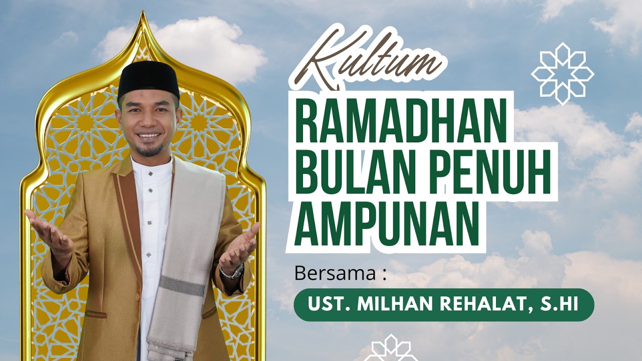 Kultum Ramadhan Eps 2 : Ramadhan Bulan Ampunan