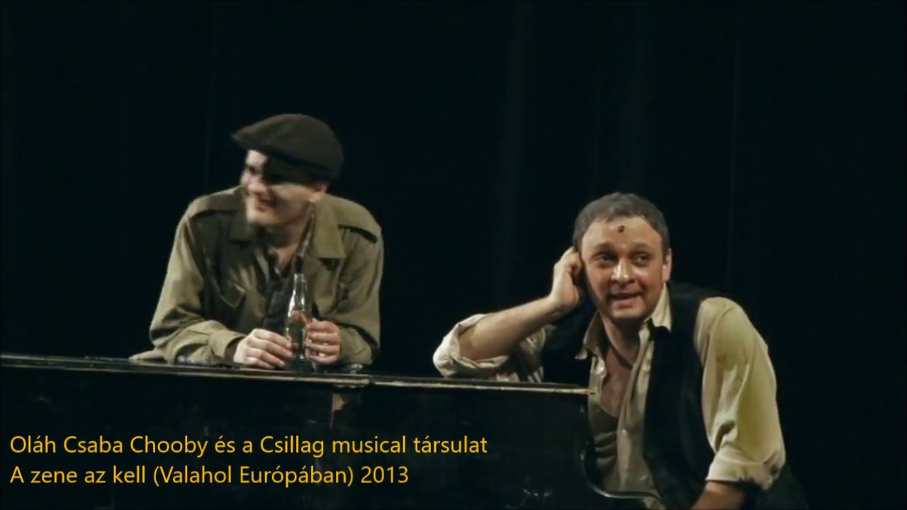 Oláh Csaba Chooby és a Csillag musical társulat - A zene az kell