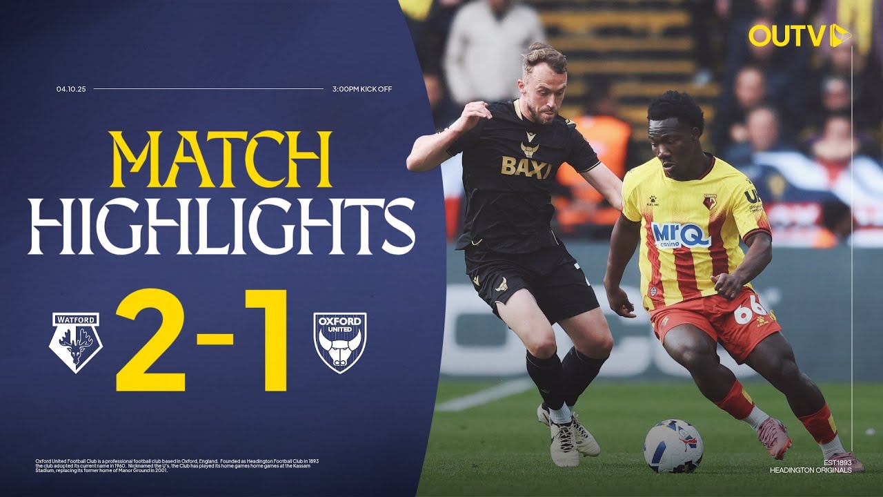 Oxord United Lose Out to Watford FC at Vicarage Road | Championship Highlights