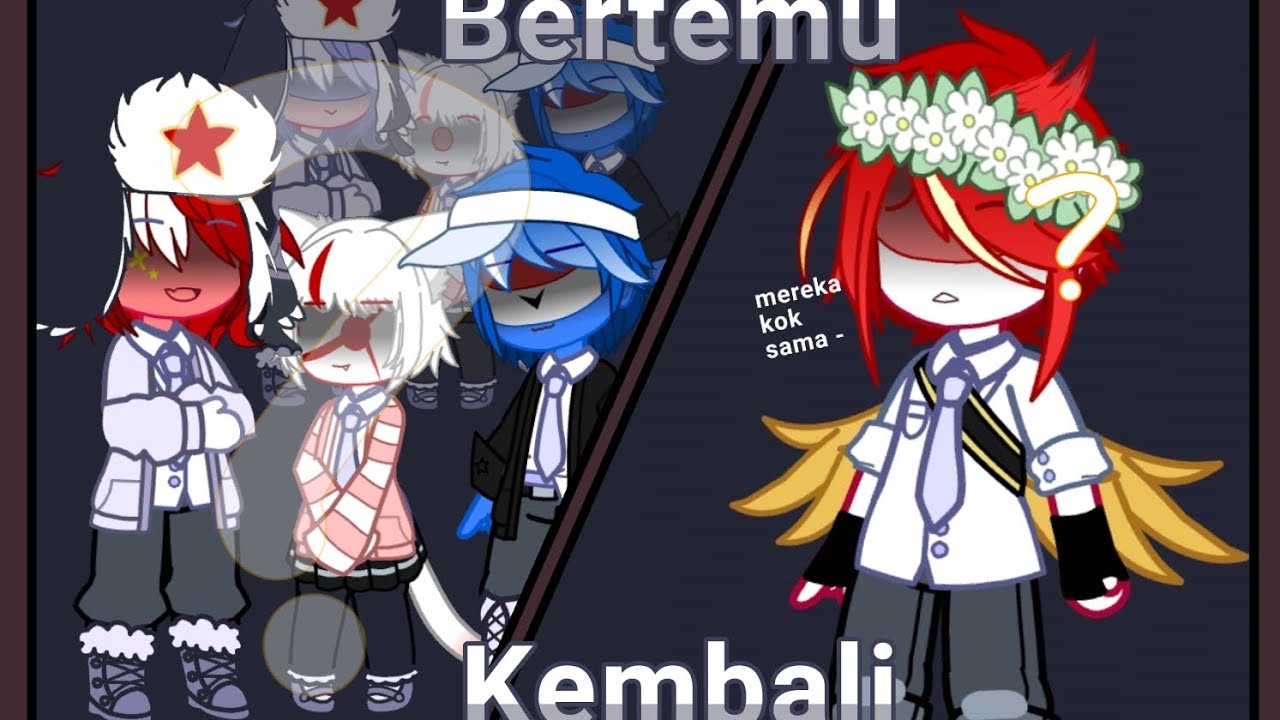 •|`Bertemu Kembali `|• // Gacha club indo🇮🇩 // (Original) • cek deks •