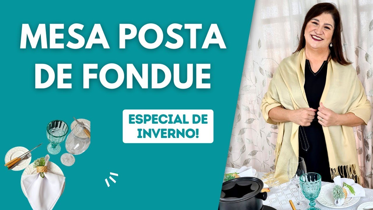 Mesa Posta para Fondue: Ideia Linda e Deliciosa para o Inverno! | Mesa Posta | Angélica Ritton