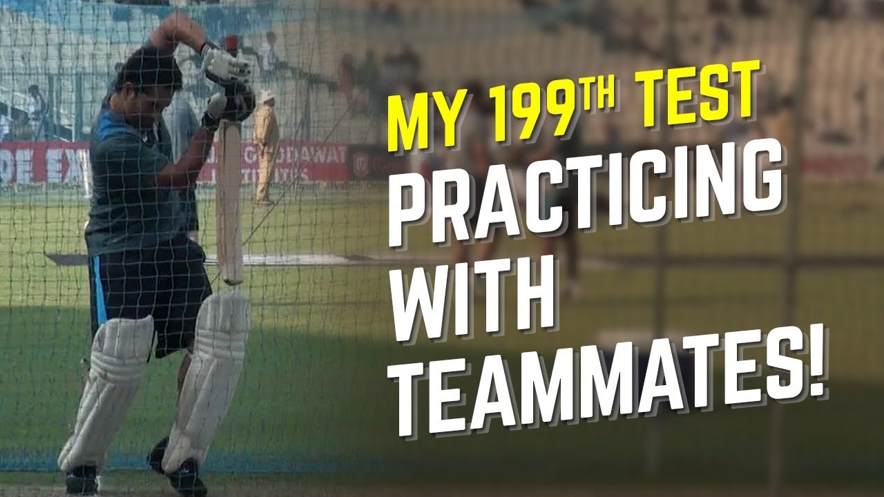 Sachin Tendulkar's second last Test: Practicing with my teammates!