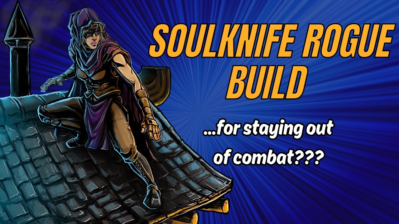 «Сладкоустная тень»: сборка разбойника Soulknife для D&D 5e