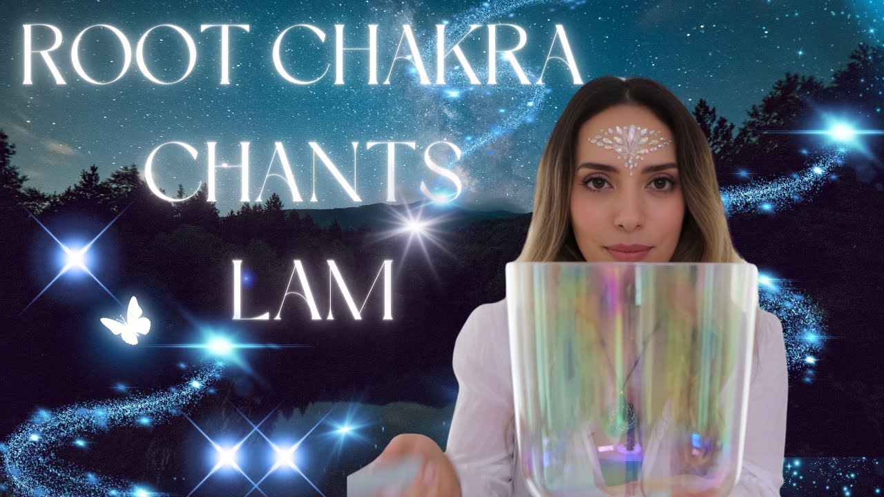 ROOT CHAKRA CHANTS LAM | OPEN YOUR CHAKRA FOR PROSPERITY, STABILITY & SECURITY