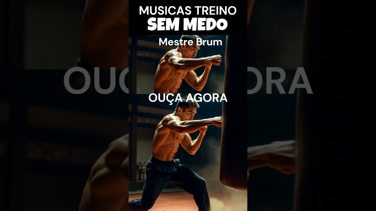 MUSICA TREINO-SEM MEDO-Mestre Brum. 