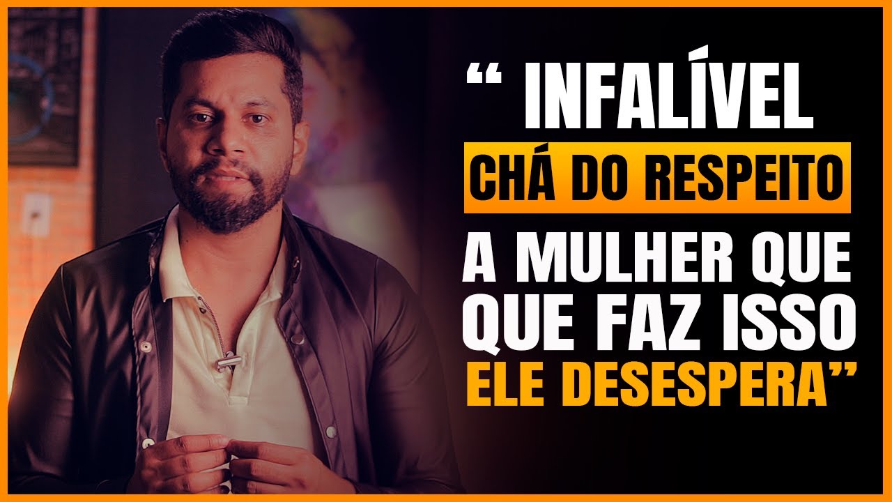A ÚNICA COISA QUE UMA MULHER FAZ QUE DEIXA UM HOMEM DESESPERADO | Fazer ele Sofrer