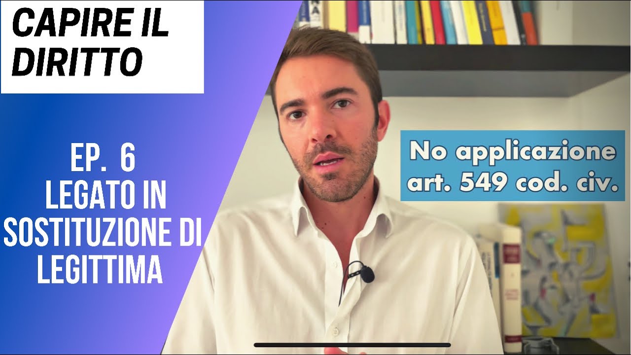 Diritto privato. Il Legato in sostituzione di legittima.