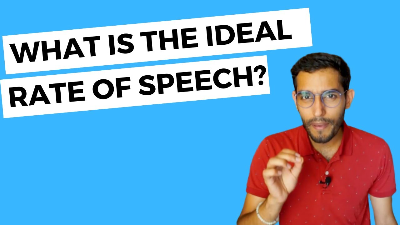 What is the ideal rate of speech?