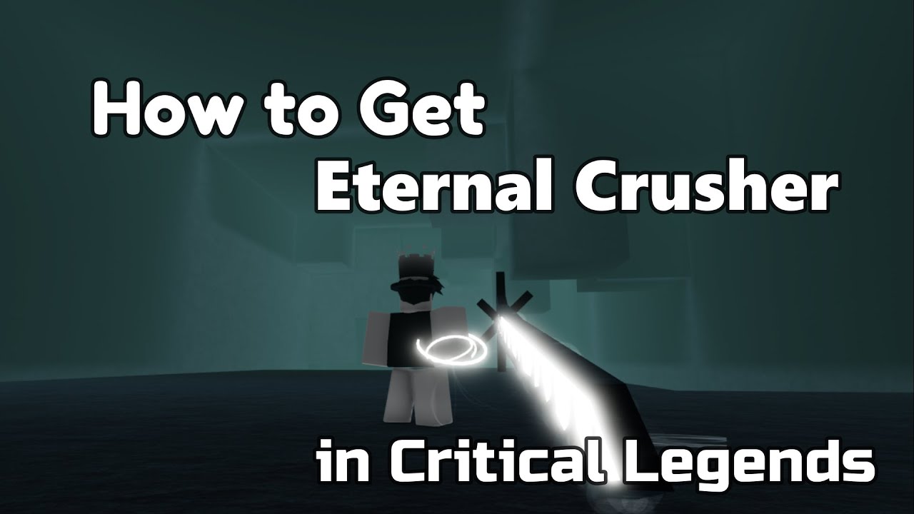 How to get Eternal Crusher [T2 Immortal Sword] In Roblox Critical Legends