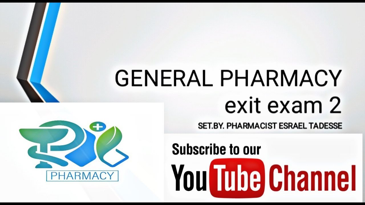 GENERAL PHARMACY EXIT EXAM PART 2