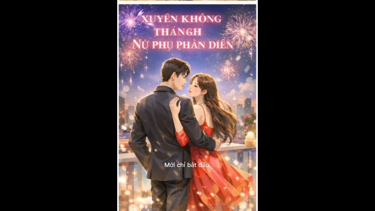 Xuyên không thành nữ phụ phản diện