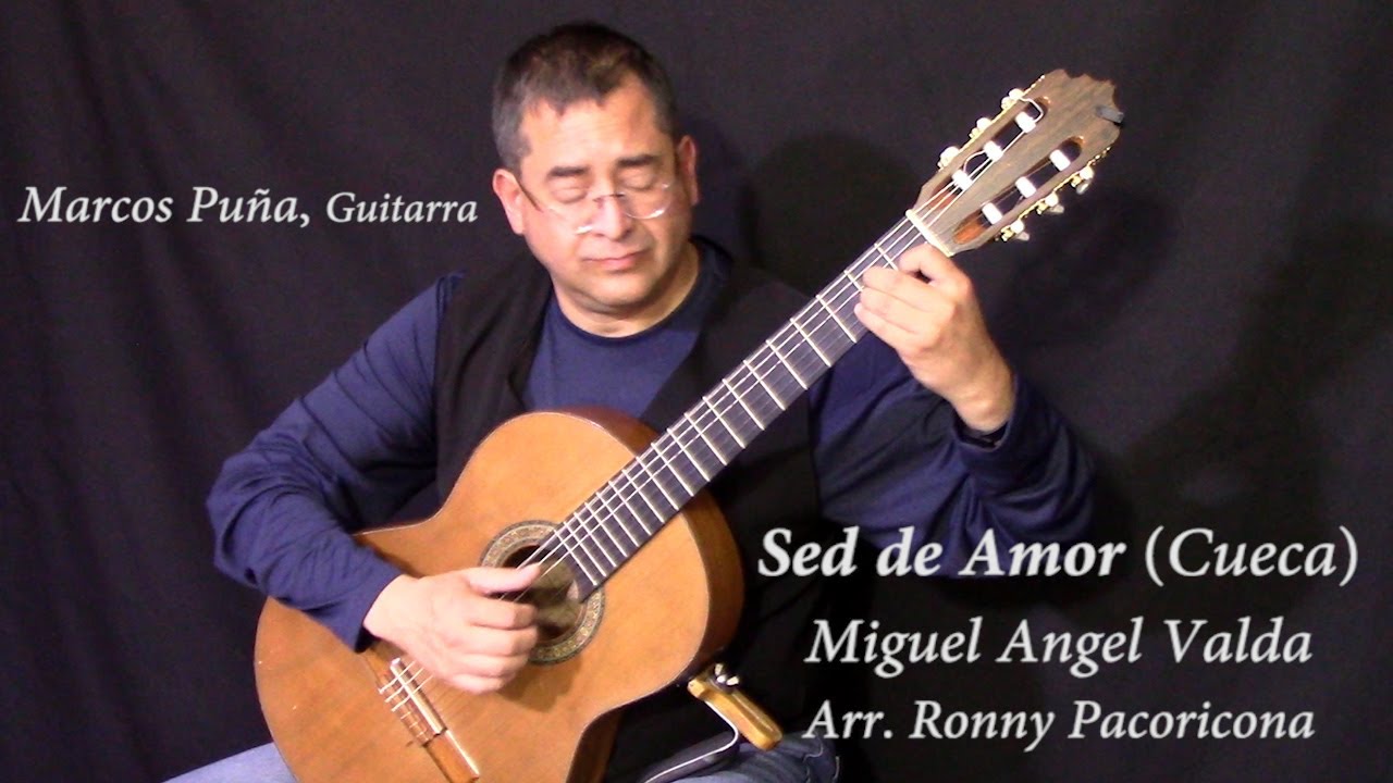 SED DE AMOR Cueca Boliviana  (Miguel Angel Valda arr. Pacoricona) | Marcos Puña, guitarra