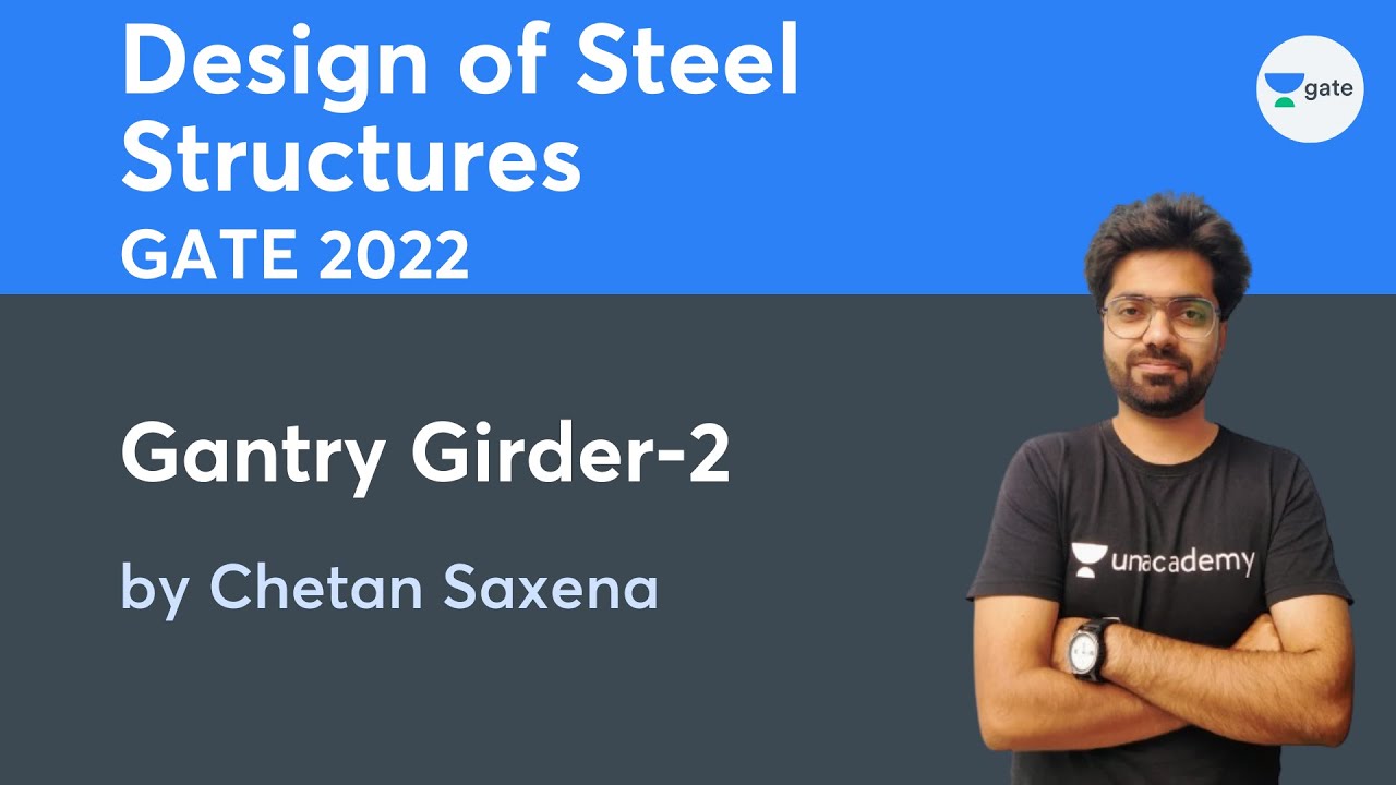 L 73 | Gantry Girder-2 | Design of Steel Structures #GATE #ESE2021 by Chetan Saxena