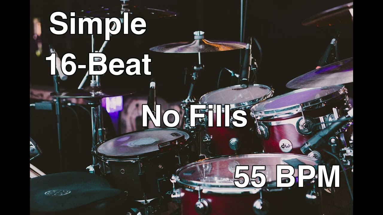 Simple 16-Beat Drum Loop | 55 BPM | No Fills