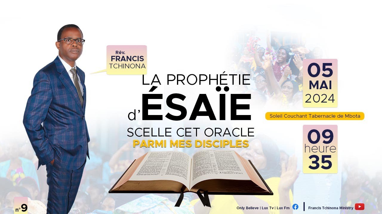 SCELLE CET ORACLE PARMI MES DISCIPLES | LA PROPHETIE D' ESAIE N°9 | PST FRANCIS T. | SCT DE MBOTA