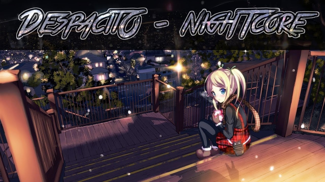 Nightcore - Despacito