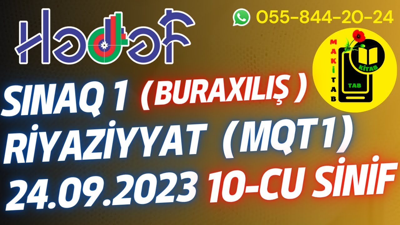 24.09.2023 Hədəf Sınaq 1 Riyaziyyat 10-cu sinif Buraxılış İmtahanı | 24 sentyabr 2023 MQT 1