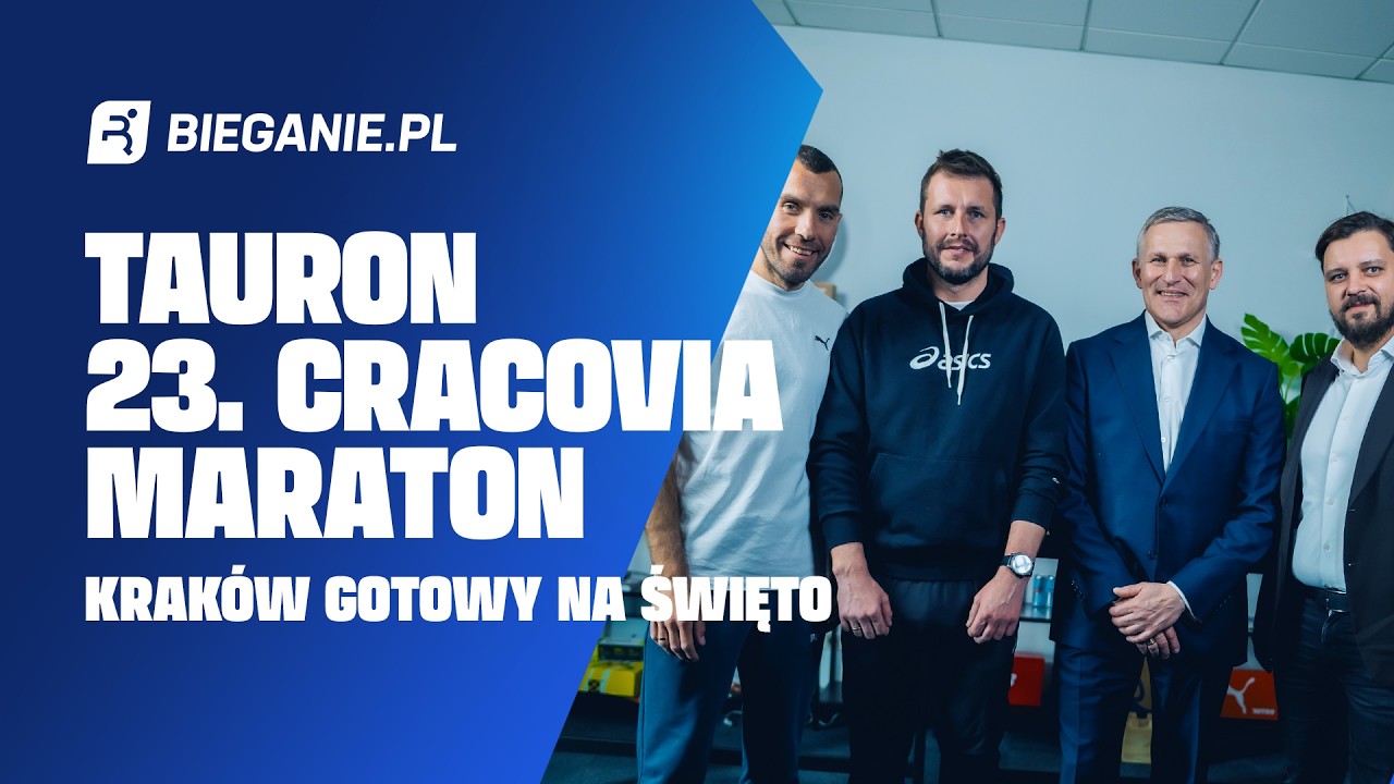 TAURON 23. Cracovia Maraton &ndash; Krak&oacute;w gotowy na święto | Podcast Bieganie.pl