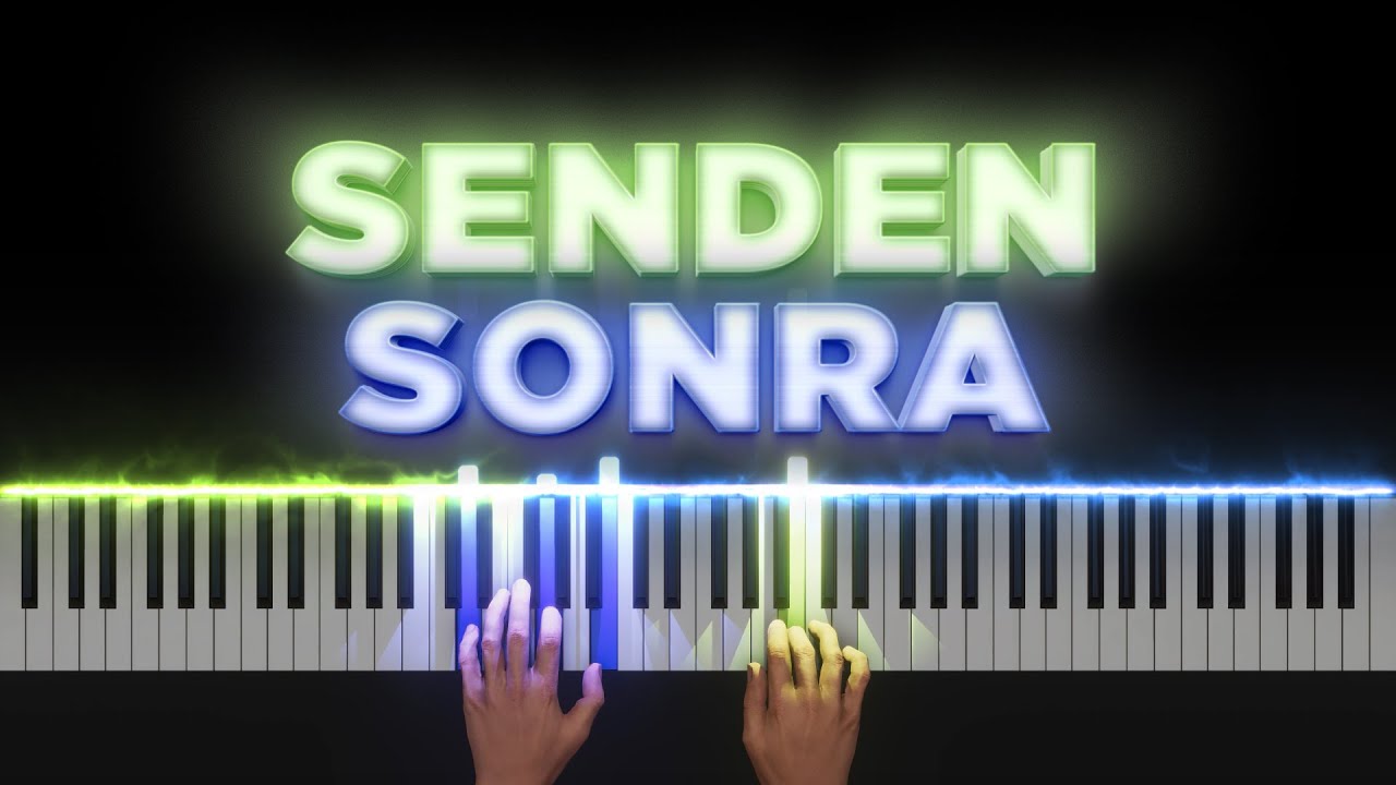 Senden Sonra [Piyano]+[Nota]+[Karaoke]