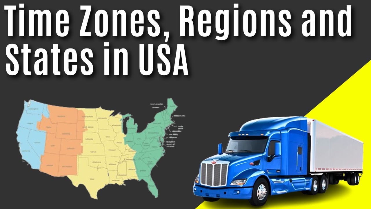 Time Zones, Regions and States in USA Trucking Industry: independent truck dispatching Services 9
