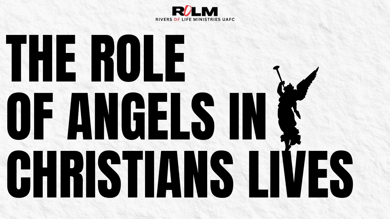 The role of angels in Christians Lives by Pastor Prof Madiba || Rivers of Life Ministries UAFC