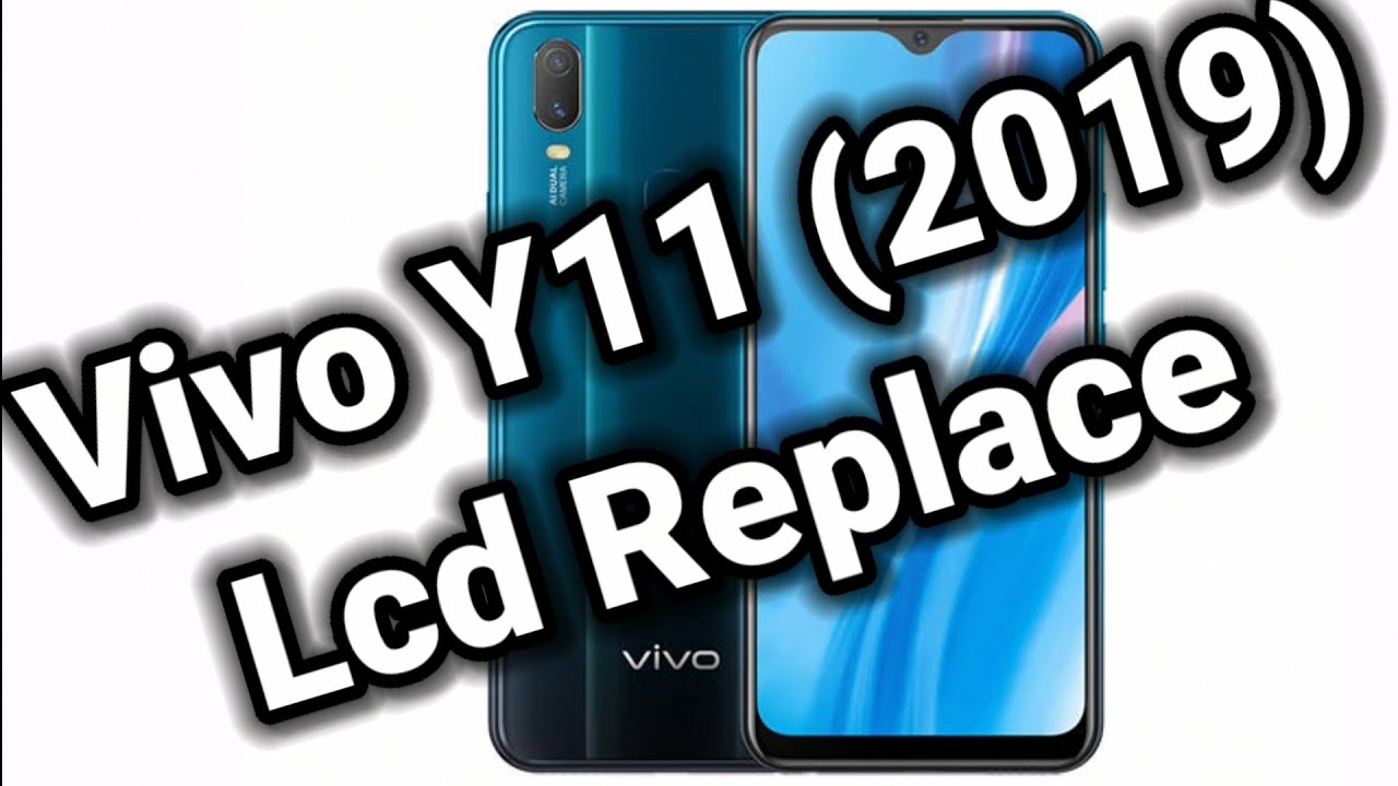 How to Replace Lcd Vivo Y11 (2019)