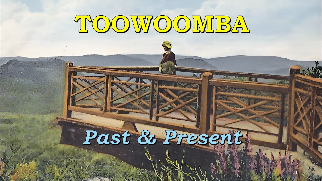 Toowoomba Past & Present - History & scenery through old postcards