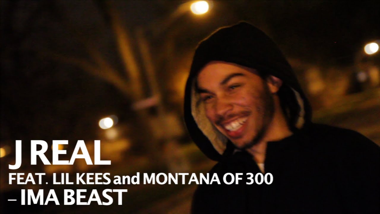 J Real ft. Lil Kees and Montana of 300 - Ima Beast - shot by @ElectroFlying1