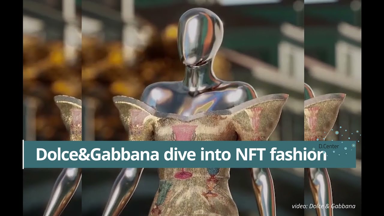 Dolce & Gabbana dive into NFT fashion