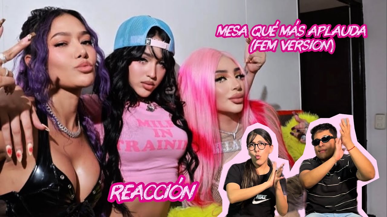 MESA QUE MÁS APLAUDA REMIX (FEM VERSION) - REACCIÓN 💖