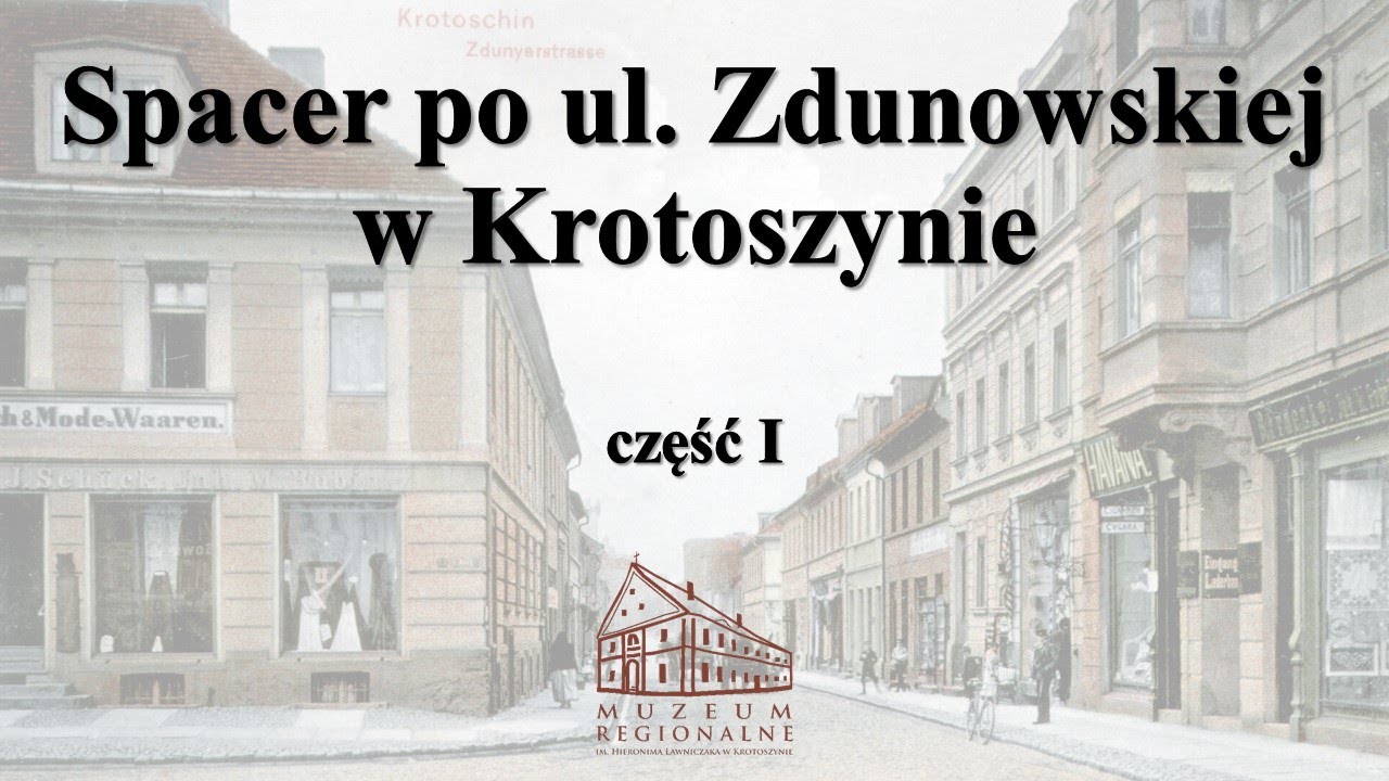 Spacer po ul. Zdunowskiej w Krotoszynie - część I