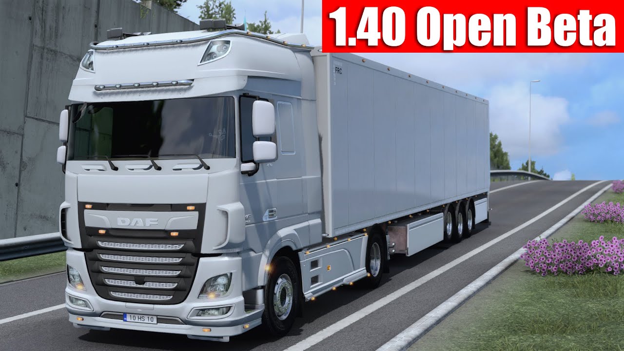 Ets 2 | 1.40 Open Beta New Graphics !!