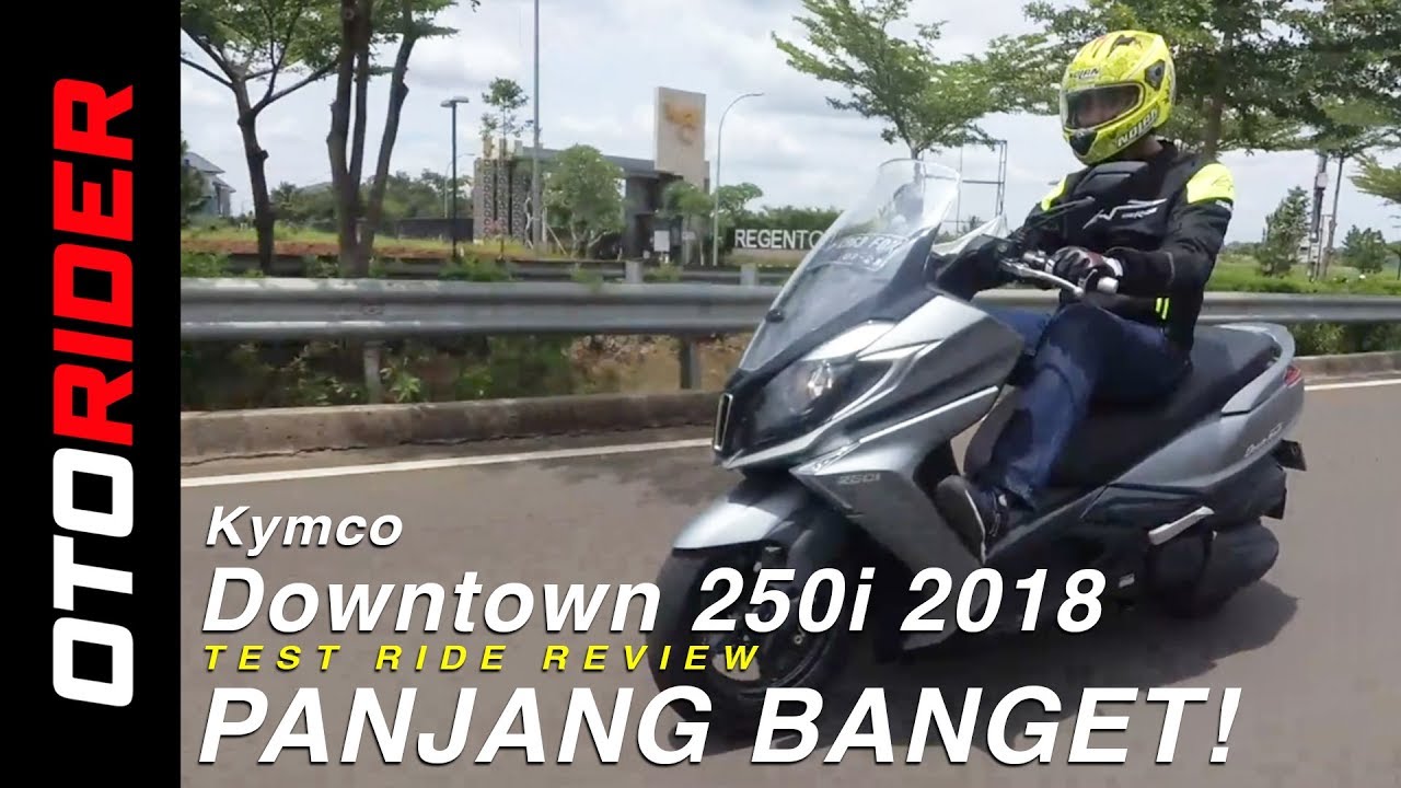 Kymco Downtown 250i 2018 Test  Ride Review Indonesia | OtoRider