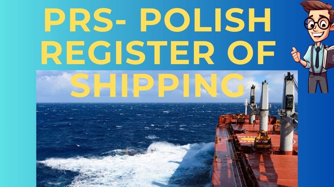 PRS – Polish Register of Shipping Poland Class Society