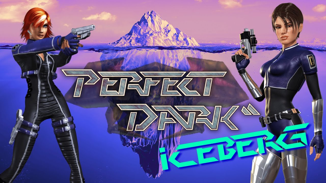 Iceberg | Perfect Dark