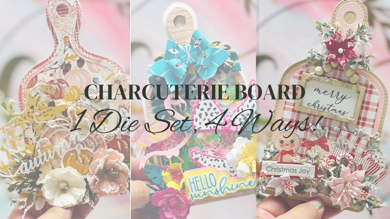 Charcuterie Board Die Set From Scrapdiva Designs: 1 Die Set, 4 Ways! @ScrapDiva29