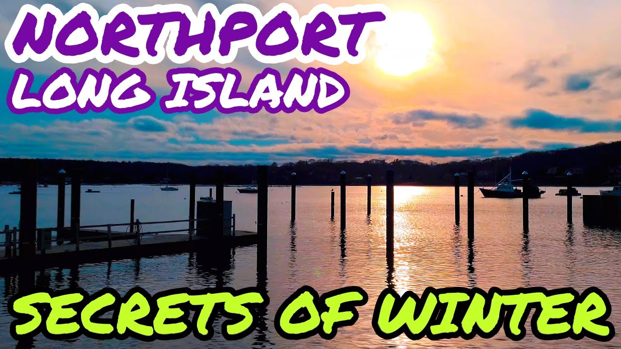 Northport, Long Island NY - Seaport Village of Hidden Secrets in Winter