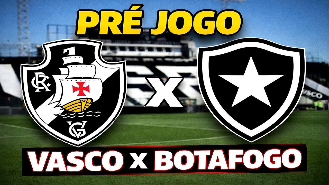 VASCO X BOTAFOGO AO VIVO | PRÉ JOGO, ESCALAÇÕES E PALPITES!