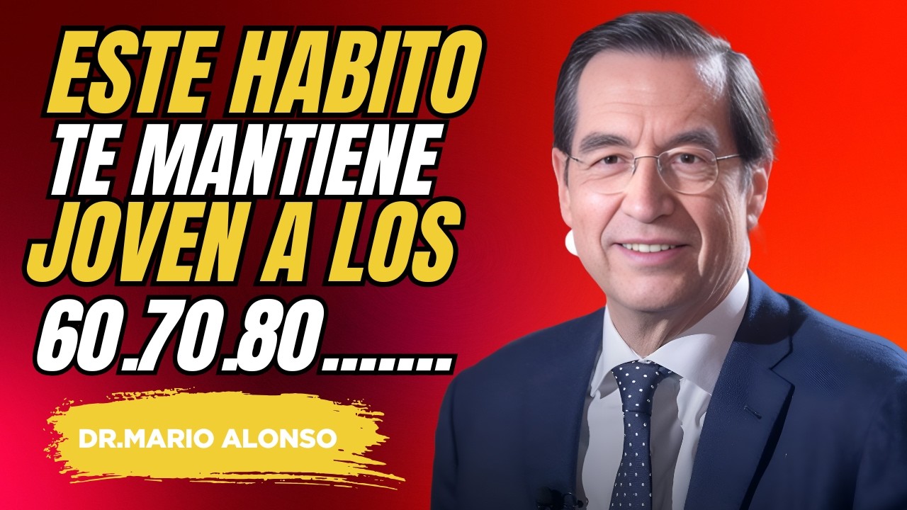 Lo Únicos 5 Hábitos que Revierten el Envejecimiento después de los 60 |  Mario Alonso Puig