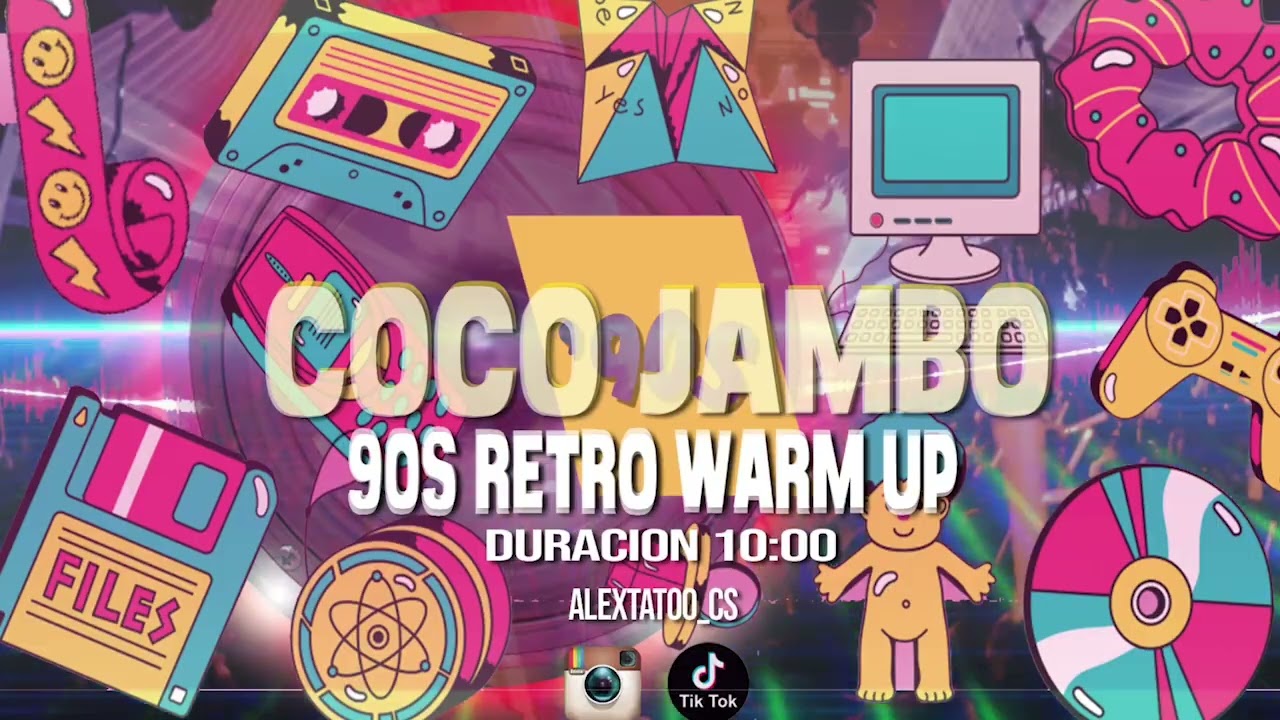 90S Retro Mix - COCO JAMBO - Warm up zumba