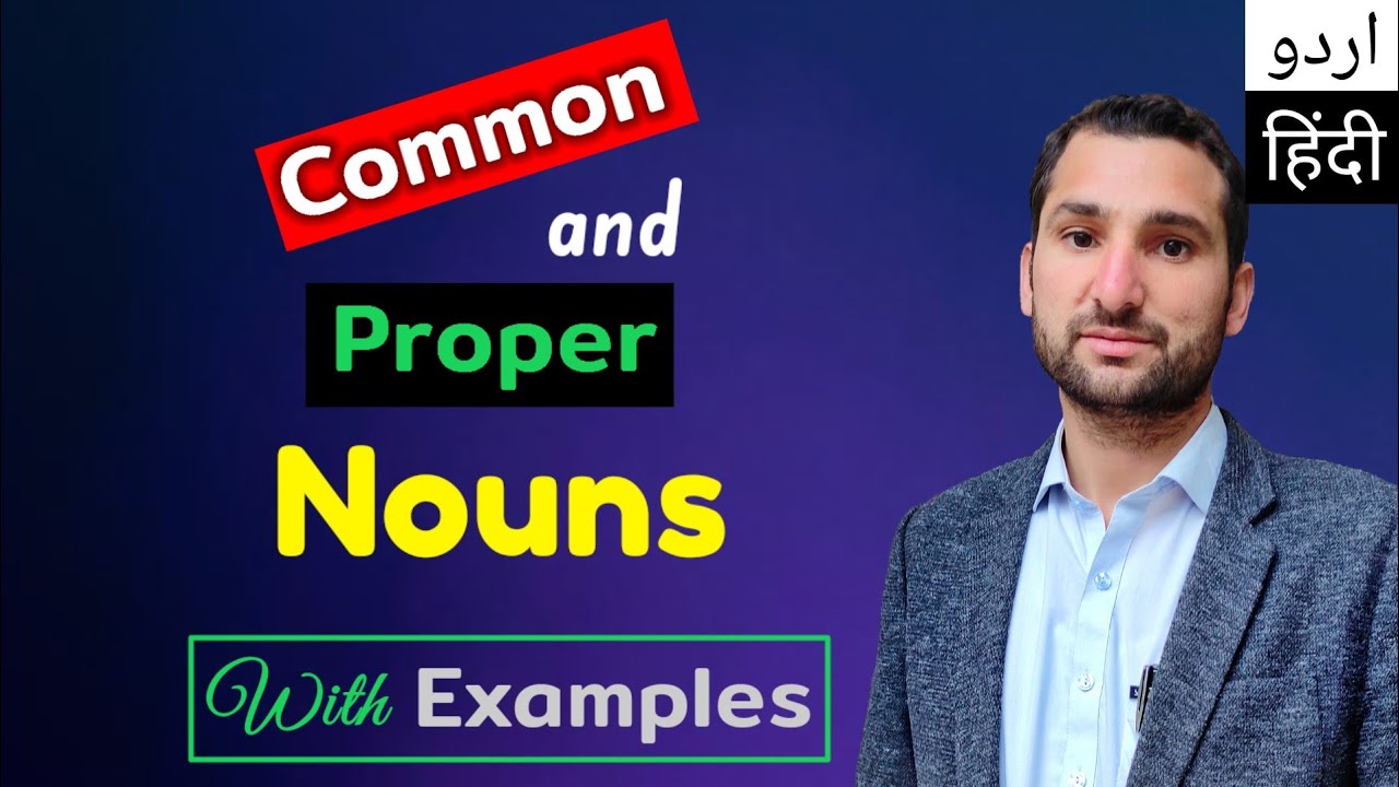 Common and proper nouns / common and proper noun / common noun and proper noun / in Urdu / in Hindi