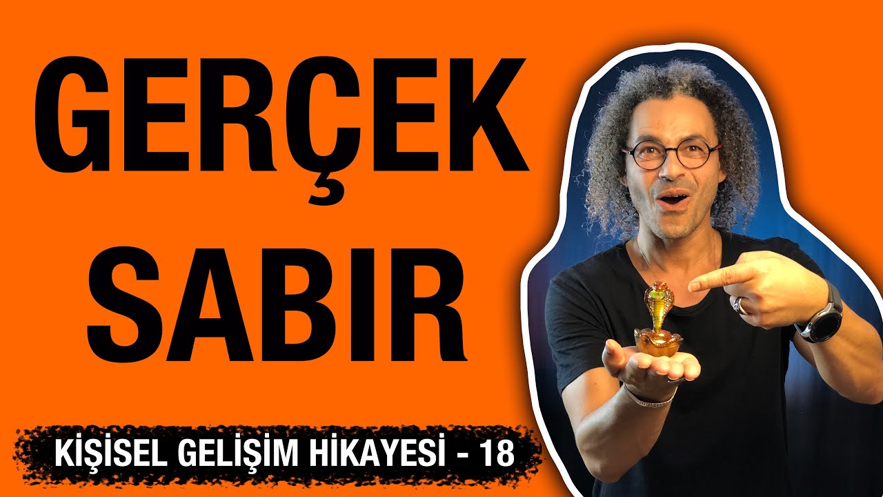 Gerçek Sabır | Kişisel Gelişim Hikayesi 18