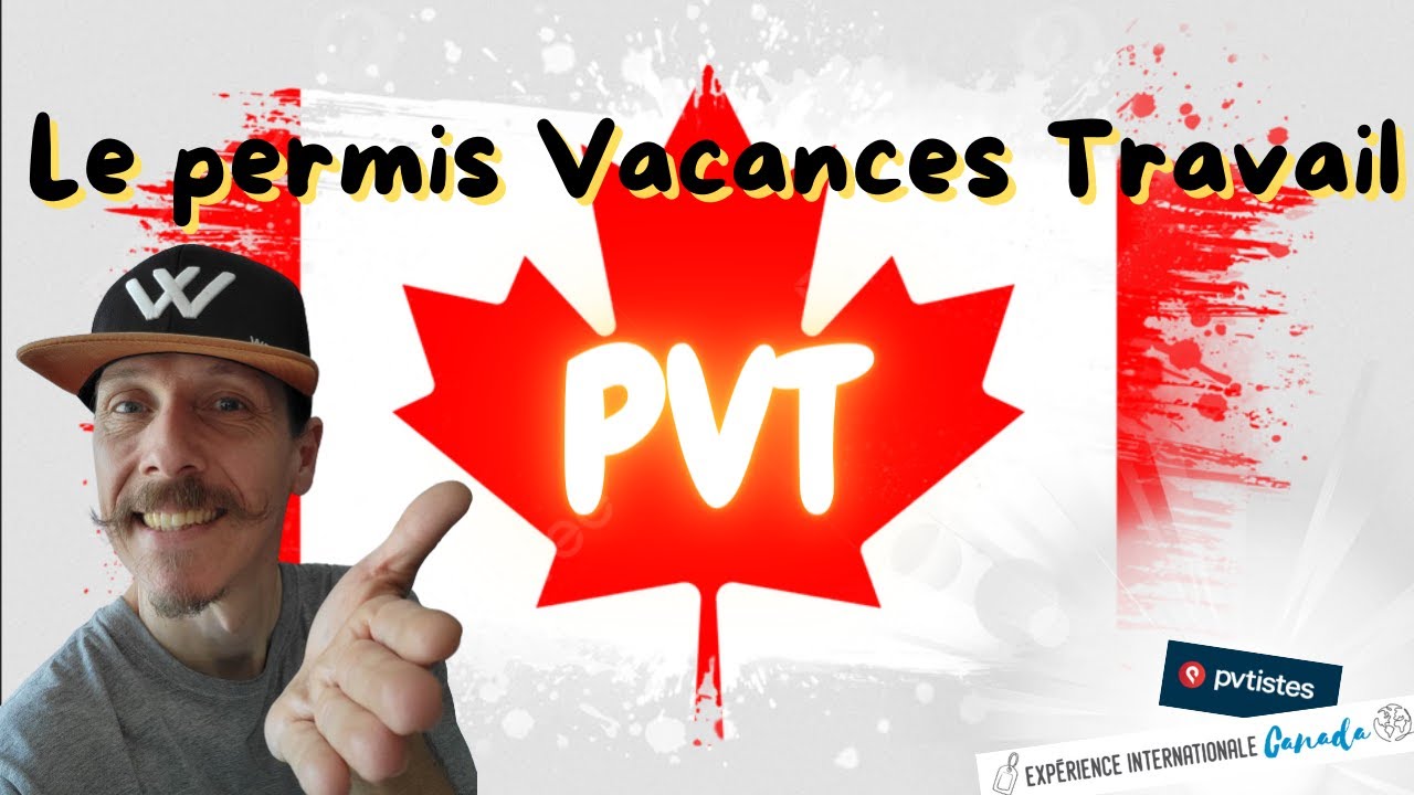 Le PERMIS VACANCES TRAVAIL [PVT 🇨🇦] : comment ça marche ⁉️🧐 [immigrer au CANADA 🇨🇦] #pvtcanada