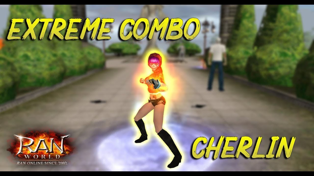 Ran Online GS - Extreme Combo & Reset by Cherlin