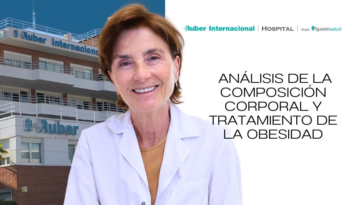 Análisis de Composición Corporal y Tratamiento de la Obesidad | Dra. Susana Monereo